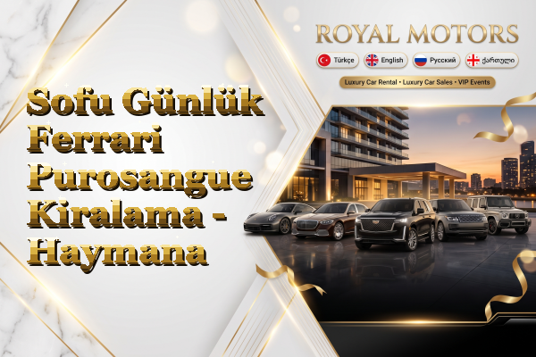 Sofu Günlük Ferrari Purosangue Kiralama - Haymana