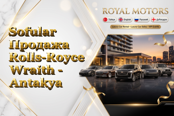 Sofular Продажа Rolls-Royce Wraith - Antakya