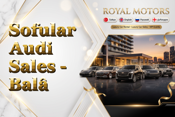 Sofular Audi Sales - Balâ