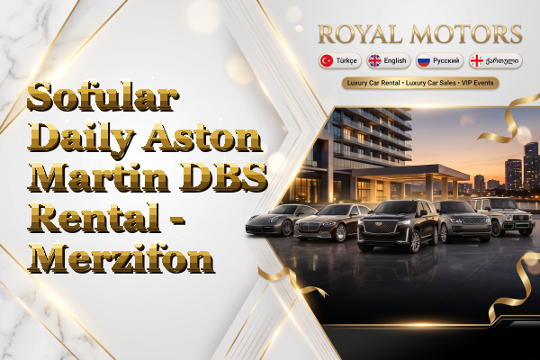 Sofular Daily Aston Martin DBS Rental - Merzifon