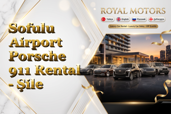 Sofulu Airport Porsche 911 Rental - Şile