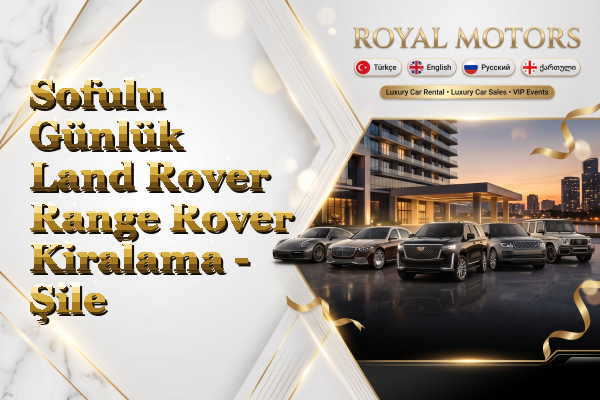 Sofulu Günlük Land Rover Range Rover Kiralama - Şile