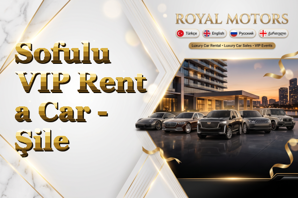 Sofulu VIP Rent a Car - Şile