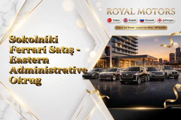 Sokolniki Ferrari Satış - Eastern Administrative Okrug
