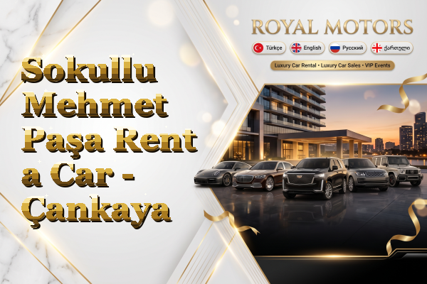 Sokullu Mehmet Paşa Rent a Car - Çankaya
