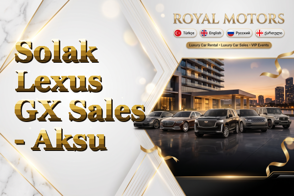 Solak Lexus GX Sales - Aksu