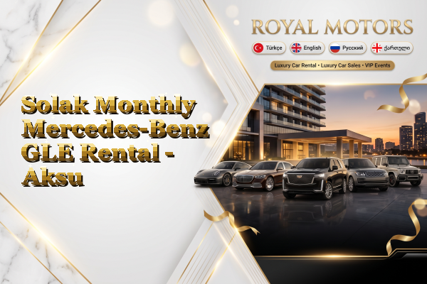 Solak Monthly Mercedes-Benz GLE Rental - Aksu