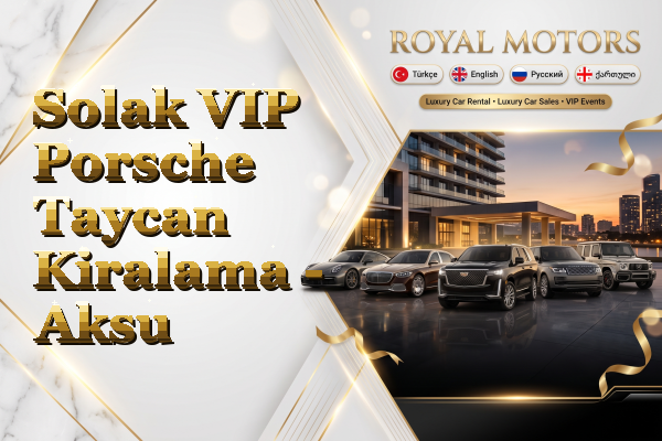 Solak VIP Porsche Taycan Kiralama - Aksu