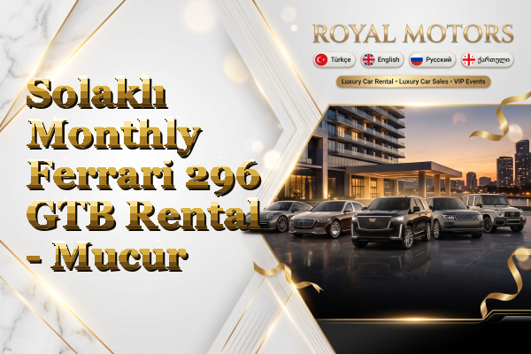 Solaklı Monthly Ferrari 296 GTB Rental - Mucur