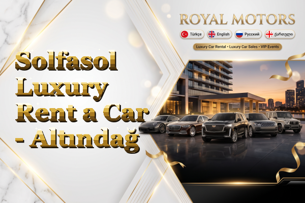 Solfasol Luxury Rent a Car - Altındağ
