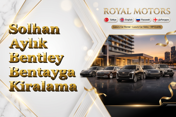 Solhan Aylık Bentley Bentayga Kiralama