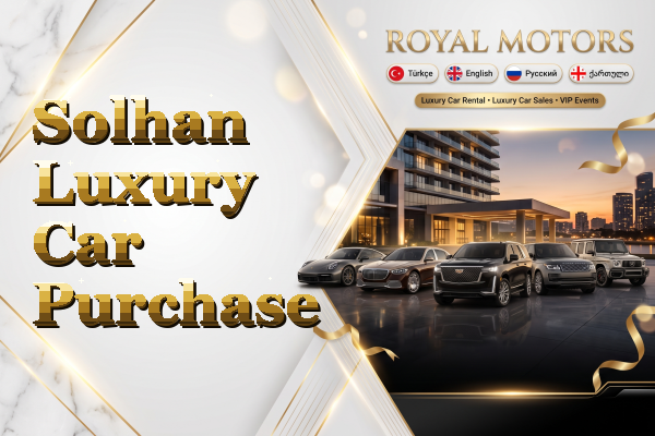 Solhan Luxury Car Purchase
