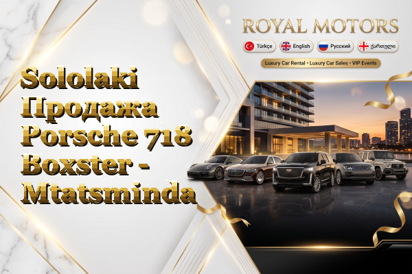 Sololaki Продажа Porsche 718 Boxster - Mtatsminda