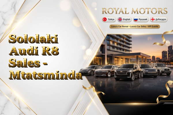 Sololaki Audi R8 Sales - Mtatsminda