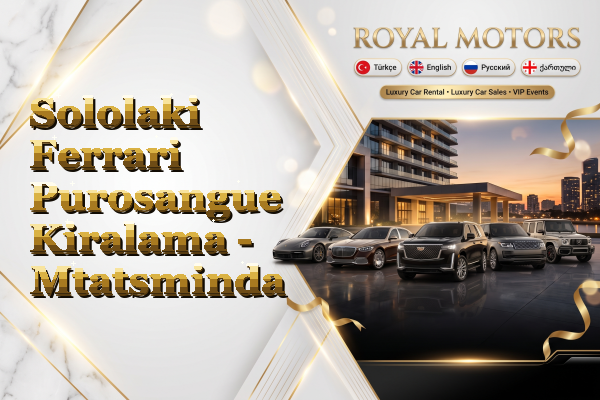Sololaki Ferrari Purosangue Kiralama - Mtatsminda