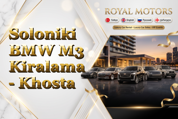 Soloniki BMW M3 Kiralama - Khosta