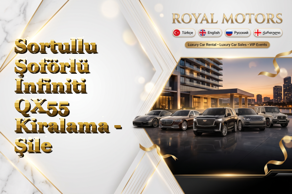 Sortullu Şoförlü Infiniti QX55 Kiralama - Şile