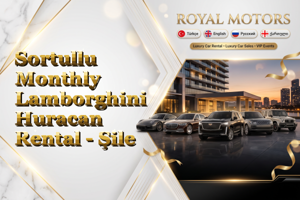 Sortullu Monthly Lamborghini Huracan Rental - Şile
