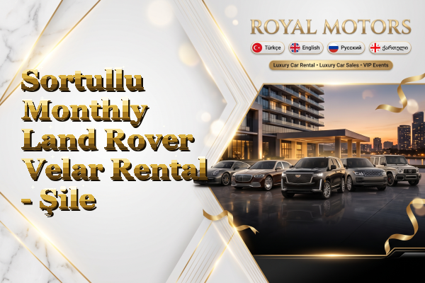 Sortullu Monthly Land Rover Velar Rental - Şile