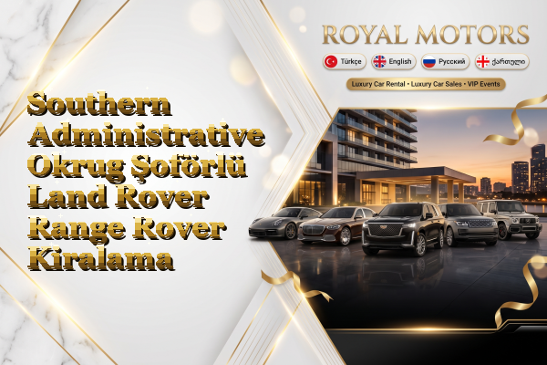 Southern Administrative Okrug Şoförlü Land Rover Range Rover Kiralama