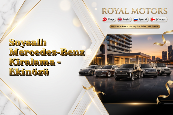 Soysallı Mercedes-Benz Kiralama - Ekinözü