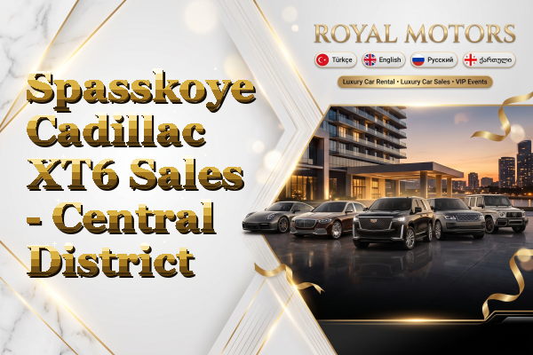 Spasskoye Cadillac XT6 Sales - Central District