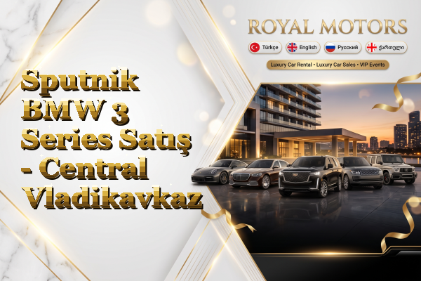 Sputnik BMW 3 Series Satış - Central Vladikavkaz