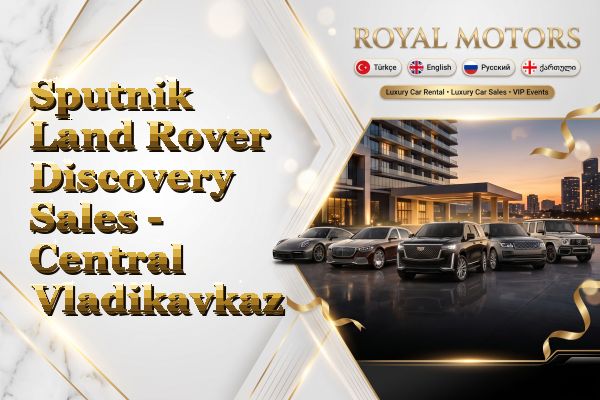 Sputnik Land Rover Discovery Sales - Central Vladikavkaz