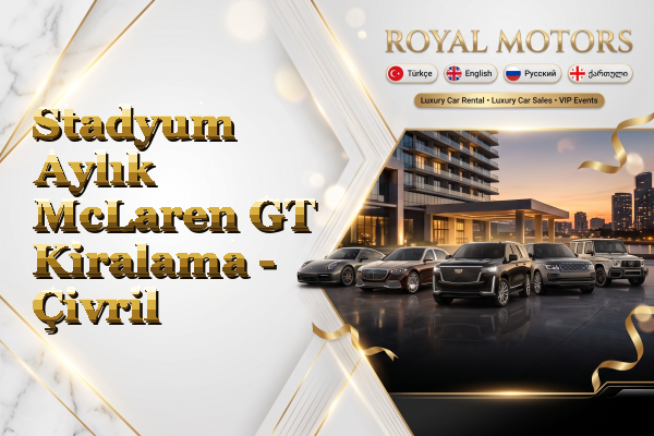 Stadyum Aylık McLaren GT Kiralama - Çivril