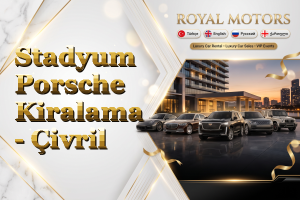 Stadyum Porsche Kiralama - Çivril