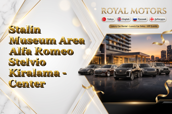 Stalin Museum Area Alfa Romeo Stelvio Kiralama - Center