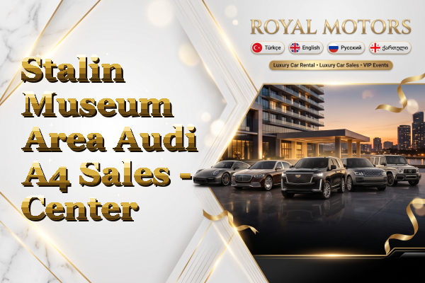 Stalin Museum Area Audi A4 Sales - Center