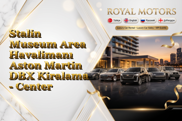 Stalin Museum Area Havalimanı Aston Martin DBX Kiralama - Center