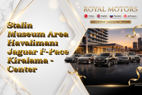 Stalin Museum Area Havalimanı Jaguar F-Pace Kiralama - Center