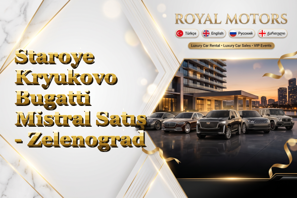 Staroye Kryukovo Bugatti Mistral Satış - Zelenograd