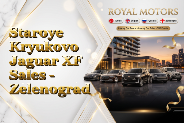 Staroye Kryukovo Jaguar XF Sales - Zelenograd