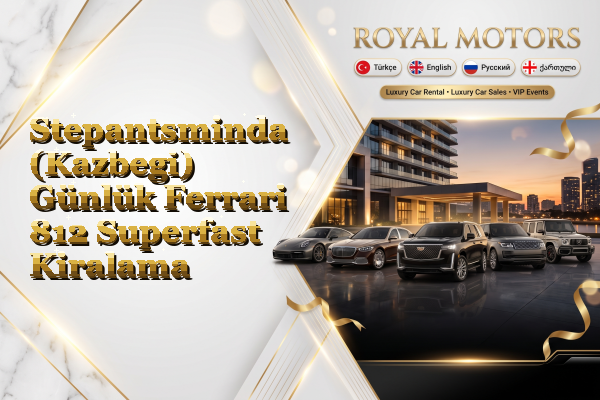 Stepantsminda (Kazbegi) Günlük Ferrari 812 Superfast Kiralama