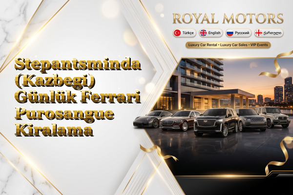 Stepantsminda (Kazbegi) Günlük Ferrari Purosangue Kiralama