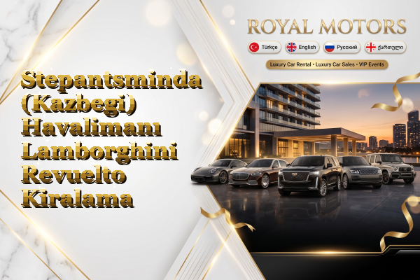 Stepantsminda (Kazbegi) Havalimanı Lamborghini Revuelto Kiralama