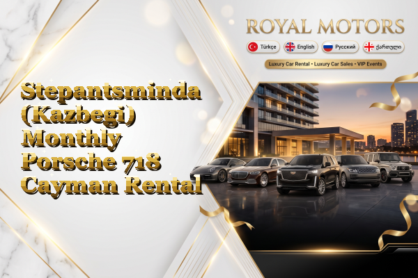 Stepantsminda (Kazbegi) Monthly Porsche 718 Cayman Rental