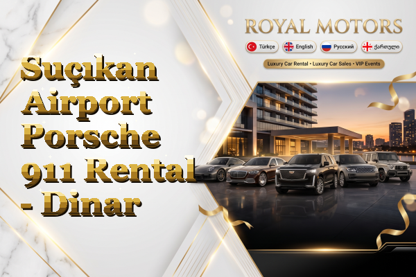 Suçıkan Airport Porsche 911 Rental - Dinar