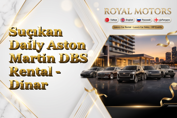 Suçıkan Daily Aston Martin DBS Rental - Dinar