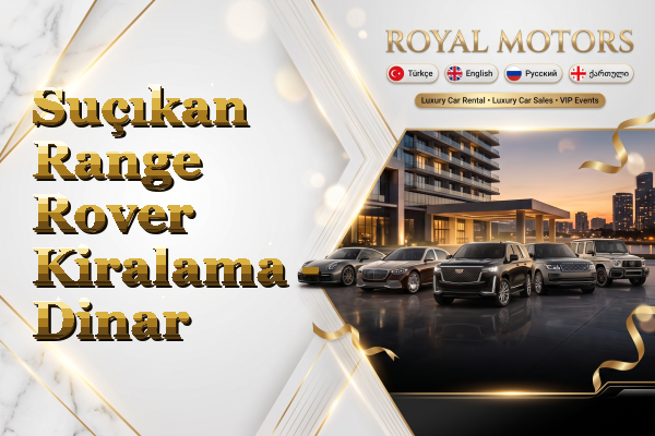 Suçıkan Range Rover Kiralama - Dinar