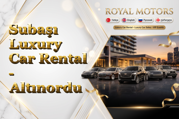 Subaşı Luxury Car Rental - Altınordu