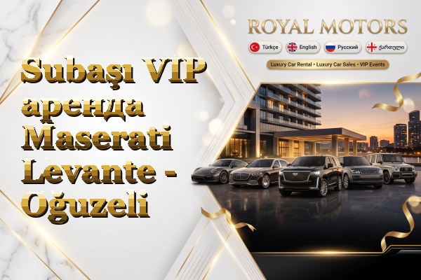 Subaşı VIP аренда Maserati Levante - Oğuzeli