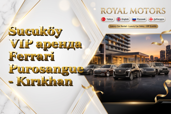 Sucuköy VIP аренда Ferrari Purosangue - Kırıkhan