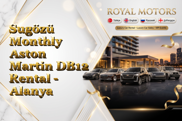 Sugözü Monthly Aston Martin DB12 Rental - Alanya