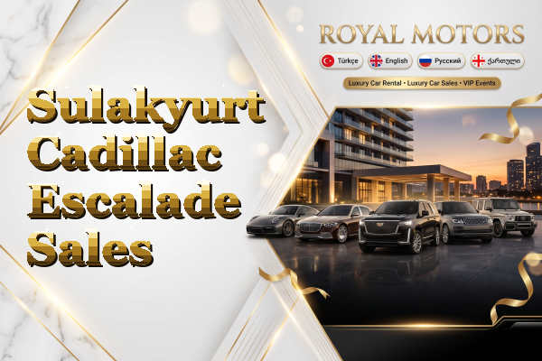Sulakyurt Cadillac Escalade Sales