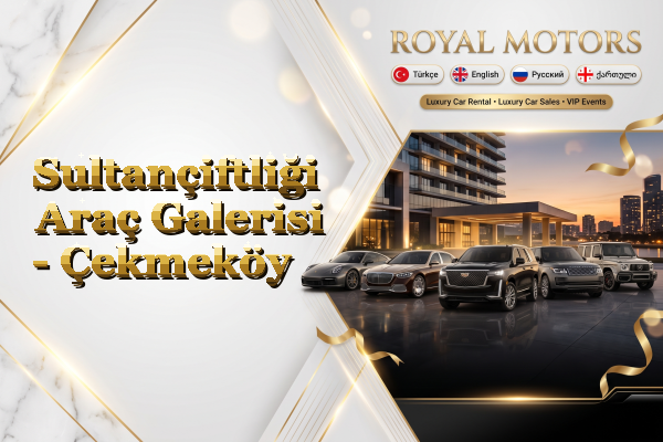 Sultançiftliği Araç Galerisi - Çekmeköy