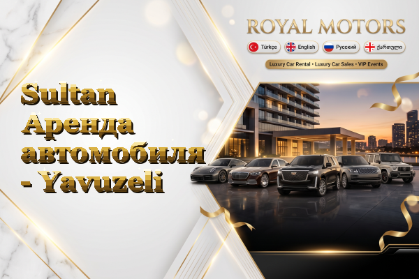 Sultan Аренда автомобиля - Yavuzeli